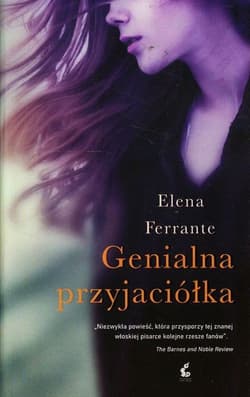Genialna przyjaciółka - Elena Ferrante