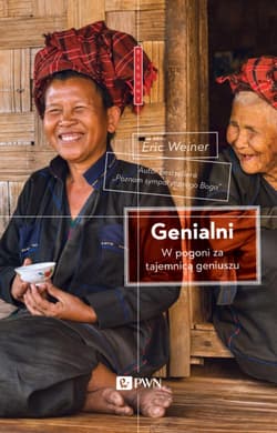 Genialni W pogoni za tajemnicą geniuszu - Eric Weiner
