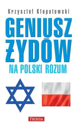 Geniusz Żydów na polski rozum - Krzysztof Kłopotowski