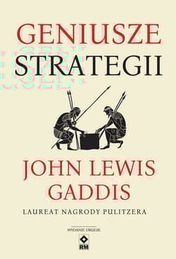 Geniusze strategii - John Lewis Gaddis