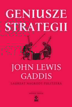 Geniusze strategii wyd. 2025 - John Lewis Gaddis