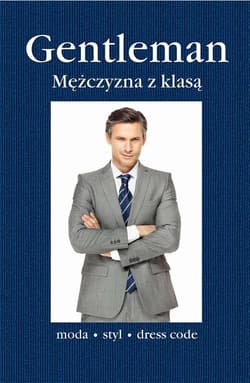 Gentleman. Mężczyzna z klasą - Bernhard Roetzel