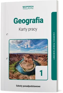 Geografia 1 Karty pracy ucznia Zakres podstawowy. Szkoły ponadpodstawowe - Małgorzata Ziarniowska