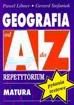 Geografia A-Z Pytania testowe - Libner Paweł, Stefaniak Gerard