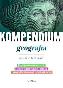 Geografia. Kompendium. Liceum/technikum - Opracowanie Zbiorowe