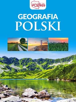 Geografia Polski - Opracowanie Zbiorowe