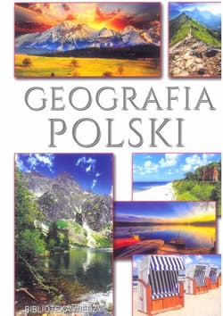 Geografia polski biblioteka wiedzy - Opracowanie Zbiorowe