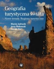 Geografia turystyczna świata -  Jędrusik Maciej, Makowski Jerzy,  Plit Florian