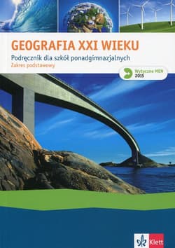 Geografia XXI wieku Podręcznik Zakres podstawowy Szkoła ponadgimnazjalna