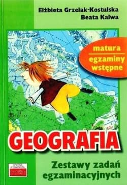 Geografia Zestaw zadań egzaminacyjnych - Kalwa Beata