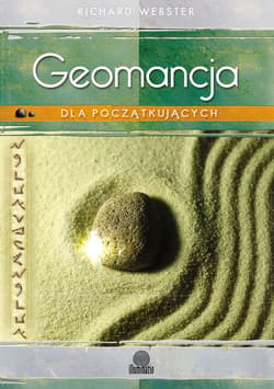 Geomancja dla początkujących. Proste techniki wróżenia z ziemi - ebook - Richard Webster