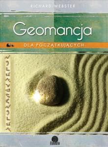 Geomancja dla początkujących Sztuka wróżenia z Ziemi - Richard Webster