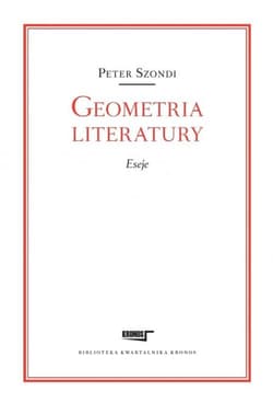 Geometria literatury Eseje - Peter Szondi