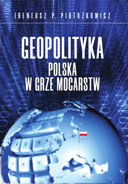 Geopolityka. Polska w grze mocarstw - ebook