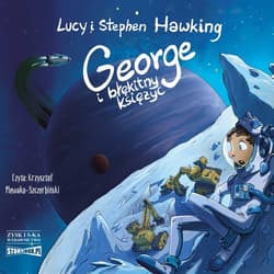 George i błękitny księżyc - audiobook - Stephen W. Hawking, Hawking Lucy