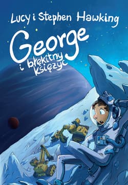George i błękitny księżyc - ebook - Stephen W. Hawking, Hawking Lucy