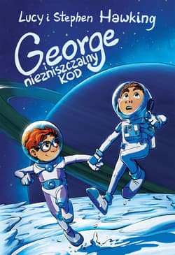 George i niezniszczalny kod - ebook - Stephen W. Hawking, Hawking Lucy