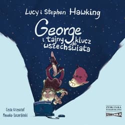 George i tajny klucz do wszechświata - audiobook - Stephen W. Hawking, Hawking Lucy