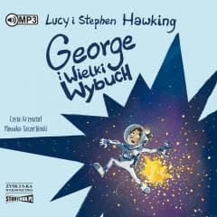 George i Wielki Wybuch audiobook - Hawking Lucy, Stephen W. Hawking