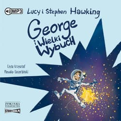 George i Wielki Wybuch - audiobook - Stephen W. Hawking, Hawking Lucy