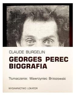 Georges Perec - Claude Burgelin