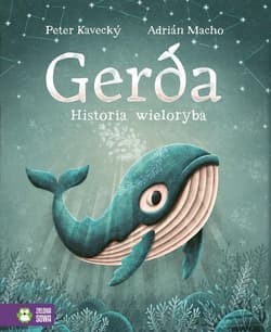 Gerda Historia wieloryba - Peter Kavecky
