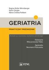 Geriatria. Praktyczny przewodnik - Praca zbiorowa