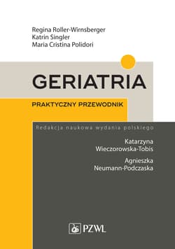 Geriatria. Praktyczny przewodnik - Praca zbiorowa