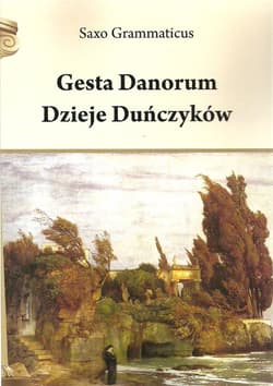 Gesta Danorum Dzieje Duńczyków