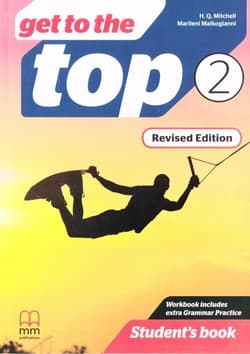 Get to the Top Revised Ed. 2 Student's Book - T.J. Mitchell, Malkogianni Marileni