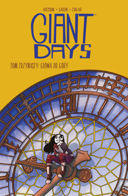 Giant Days Tom 13 Głowa do góry! - Allison John, Sarin Max