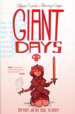 Giant Days Tom 5 Jak nie teraz to kiedy - Allison John