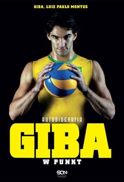 Giba. W punkt. Autobiografia - Giba Giba, Luiz Paulo Montes, Giba