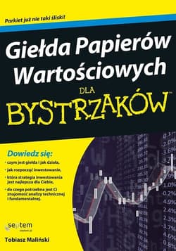 Giełda Papierów Wartościowych dla bystrzaków - Tobiasz Maliński