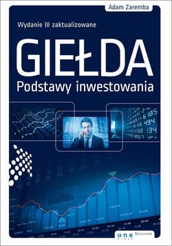 Giełda Podstawy inwestowania - Adam Zaremba