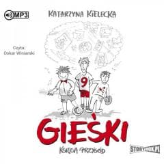 Gieśki. Księga przygód Audiobook - Katarzyna Kielecka