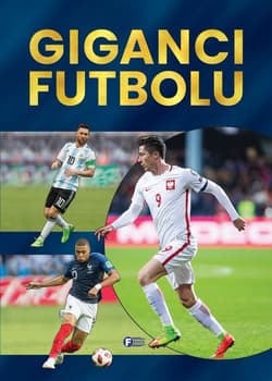 Giganci futbolu - Opracowanie Zbiorowe