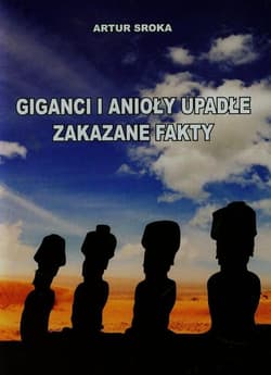 Giganci i anioły upadłe Zakazne fakty