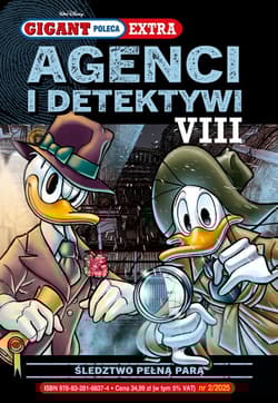 Gigant Poleca Extra. Agenci i Detektywi VIII. Śledztwo pełną parą. Tom 2/2025