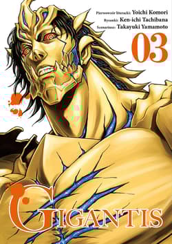 Gigantis. Tom 3 - Yoichi Komori, Ken-ichi Tachibana, Takayuki Yamamoto