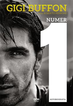 Gigi Buffon. Numer 1 - Buffon Gigi, Perrone Roberto
