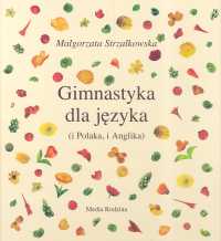Gimnastyka dla języka i Polaka, i Anglika