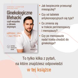 Galeria - zdjęcie nr. 2 - Ginekologiczne lifehacki, czyli wszystko o zdrowiu intymnym. Hormony, seks i cała reszta