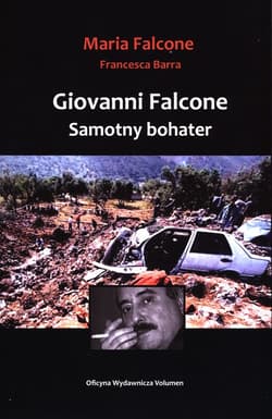 Giovanni Falcone Samotny bohater - Falcone Maria, Barra Francesca