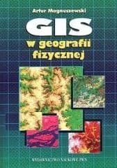 GIS w geografii fizycznej -  Magnuszewski Artur