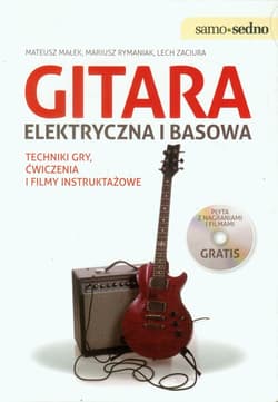 Gitara elektryczna i basowa Techniki gry, ćwiczenia i filmu instruktażowe