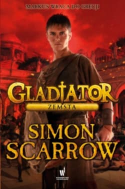 Gladiator. Zemsta - Simon Scarrow