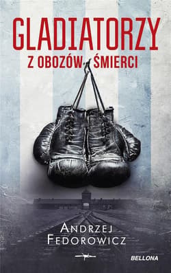 Gladiatorzy z obozów śmierci pocket - Andrzej Fedorowicz