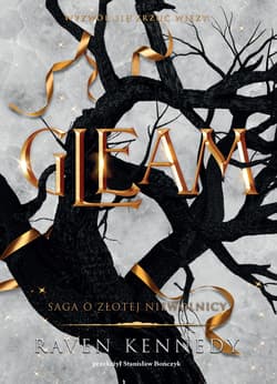 Gleam. Saga o złotej niewolnicy - Raven Kennedy