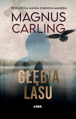 Głębia lasu - Magnus Carling